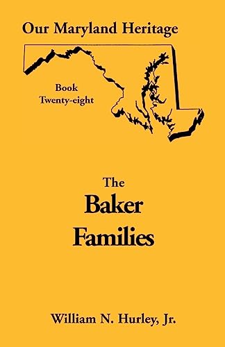 Stock image for The Baker Families Our Maryland Heritage for sale by PBShop.store US