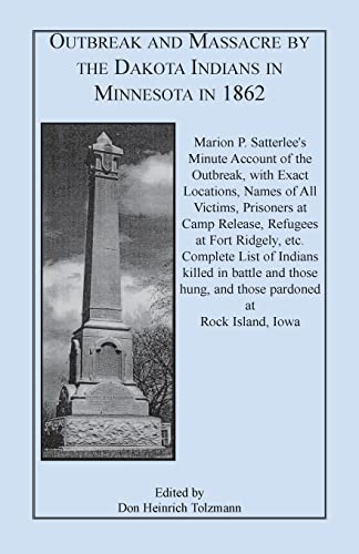 

Outbreak and Massacre by the Dakota Indians in Minnesota in 1862