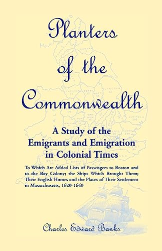 Beispielbild fr Planters of the Commonwealth: A Study of the Emigrants and Emigration in Colonial Times zum Verkauf von A Few Books More. . .