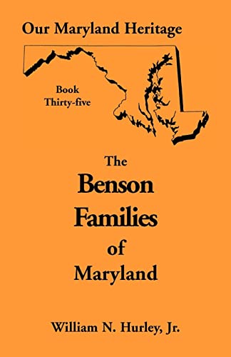 Beispielbild fr Our Maryland Heritage, Book 35 Benson Families zum Verkauf von PBShop.store US