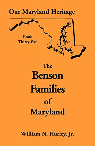 Stock image for Our Maryland Heritage, Book 35 Benson Families for sale by PBShop.store US