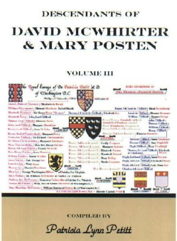 Stock image for DESCENDANTS OF DAVID MCWHIRTER AND MARY POSTEN, Volume 3 for sale by Janaway Publishing Inc.