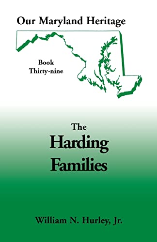9780788422393: Our Maryland Heritage, Book 39: The Harding Families