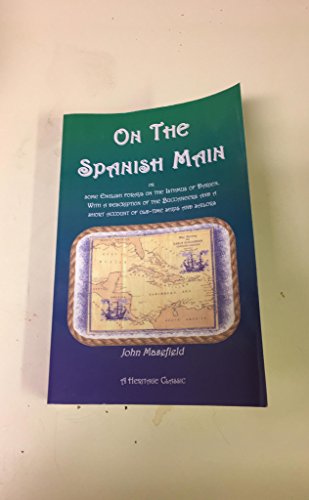 On the Spanish Main or, some English forays on the Isthmus of Darien: With a Description of the B...