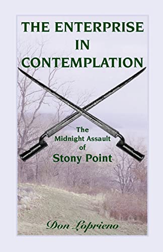 Stock image for THE ENTERPRISE IN CONTEMPLATION, THE MIDNIGHT ASSAULT OF STONY POINT for sale by R. Hart Books