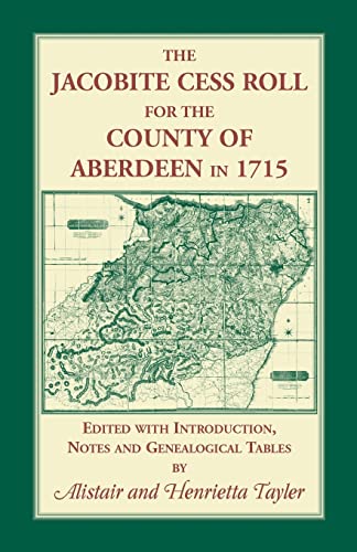 Beispielbild fr The Jacobite Cess Roll for the County of Aberdeen in 1715 zum Verkauf von Chiron Media