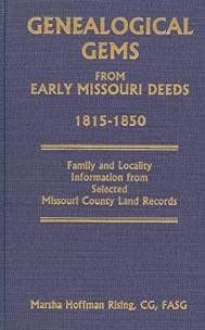 Stock image for Genealogical Gems from Early Missouri Deeds, 1815-1850 for sale by Books Unplugged