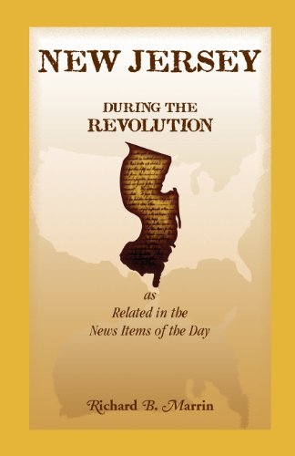 Beispielbild fr New Jersey during the Revolution as Related in the News Items of the Day zum Verkauf von Friendly Books