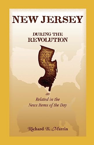 Stock image for New Jersey during the Revolution as Related in the News Items of the Day for sale by Friendly Books
