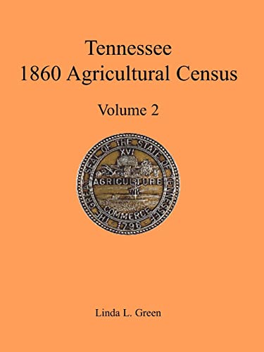 Stock image for Tennessee 1860 Agricultural Census, Volume 2 for sale by Chiron Media