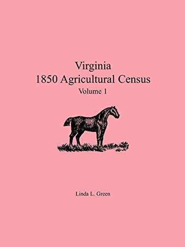 Stock image for Virginia 1850 Agricultural Census: , Volume 1 for sale by Chiron Media