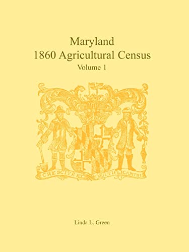 Stock image for Maryland 1860 Agricultural Census: Volume 1 for sale by Chiron Media