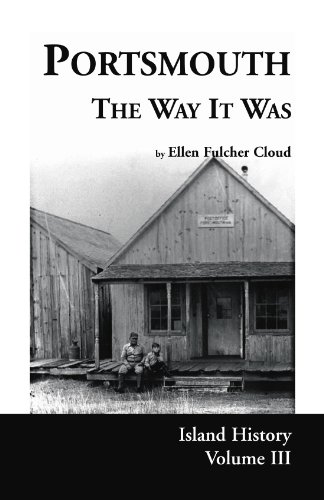PORTSMOUTH THE WAY IT WAS: ISLAND HISTORY VOLUME III.