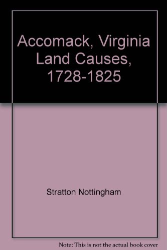 Accomack, Virginia Land Causes, 1728-1825 - CD Rom