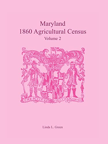 Stock image for Maryland 1860 Agricultural Census, Volume 2 for sale by Chiron Media