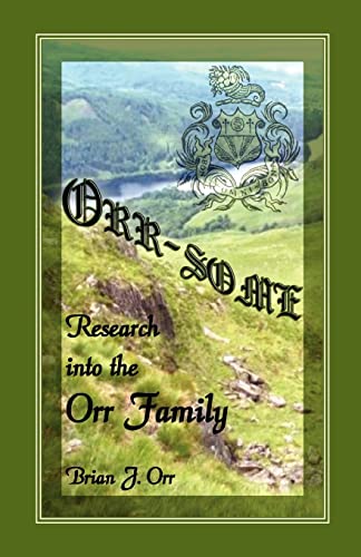 Beispielbild fr Orr - Some: Research into the Orr Family zum Verkauf von WorldofBooks