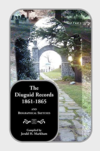 9780788442926: The Diuguid Records, 1861-1865, and Biographical Sketches