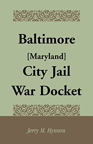 Beispielbild fr Baltimore [Maryland] City Jail War Docket zum Verkauf von Chiron Media
