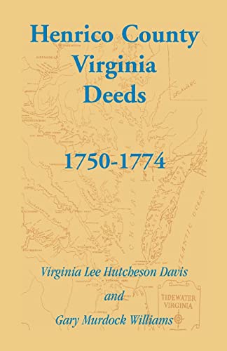 Stock image for Henrico County, Virginia Deeds, 1750-1774 for sale by Books Puddle