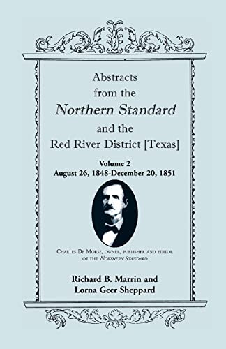 9780788444548: Abstracts from the Northern Standard and The Red River District [Texas]: August 26, 1848 - December 20, 1851