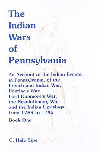9780788446665: The Indian Wars of Pennsylvania