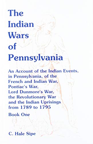 Imagen de archivo de The Indian Wars of Pennsylvania a la venta por Dream Books Co.