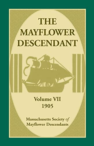 9780788448621: The Mayflower Descendant, Volume 7, 1905