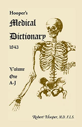 Stock image for Hooper's Medical Dictionary 1843. Volume 1, A-J for sale by Chiron Media