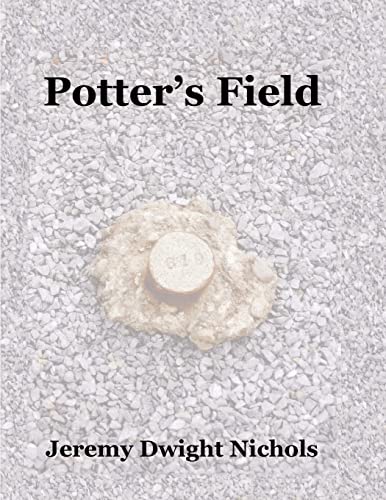 Stock image for Potters Field: The Chanate Historical Cemetery in Santa Rosa, California for sale by Lucky's Textbooks