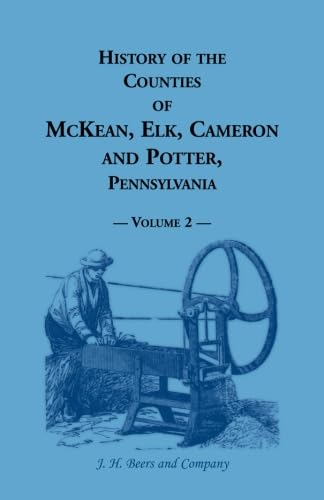 9780788454394: History of Counties of McKean, Elk, Cameron and Potter, Pennsylvania VOLUME 2
