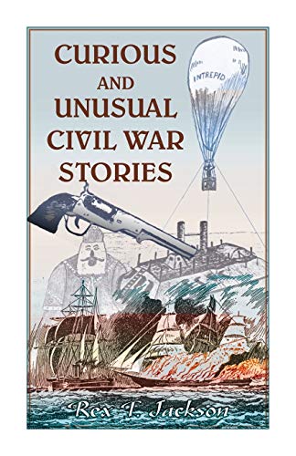 Beispielbild fr Curious and Unusual Civil War Stories zum Verkauf von Lucky's Textbooks