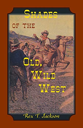 Stock image for Shades of the Old Wild West for sale by Chiron Media