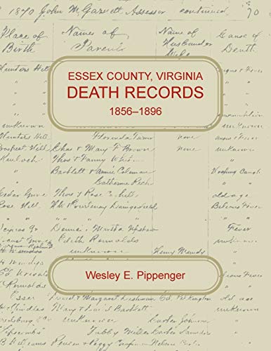Imagen de archivo de Essex County, Virginia Death Records, 1856-1896 a la venta por Chiron Media