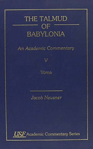 The Talmud of Babylonia: An Academic Commentary, Vol. V: Yoma