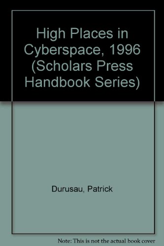 Beispielbild fr High Places in Cyberspace, 1996 zum Verkauf von PsychoBabel & Skoob Books