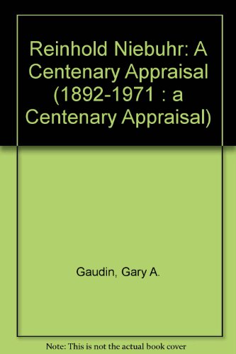 Beispielbild fr REINHOLD NIEBUHR, 1892-1971 : A CENTENARY APPRAISAL (MCGILL STUDIES IN RELIGION, VOLUME 3) zum Verkauf von Second Story Books, ABAA