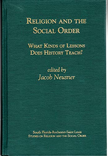 Beispielbild fr Religion and the Social Order: What Kind of Lessons Does History Teach? zum Verkauf von Windows Booksellers