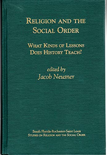 Imagen de archivo de Religion and Social Order: What Kinds of Lessons Does History Teach a la venta por Manchester By The Book
