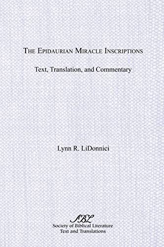 Imagen de archivo de The Epidaurian Miracle Inscriptions: Text, Translation, and Commentary a la venta por Chiron Media