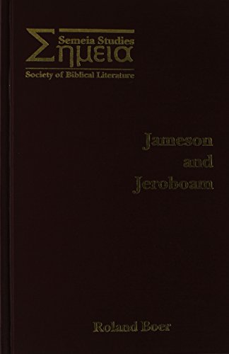 Imagen de archivo de Jameson and Jeroboam [Society of Biblical Literature Semeia Studies] a la venta por Windows Booksellers