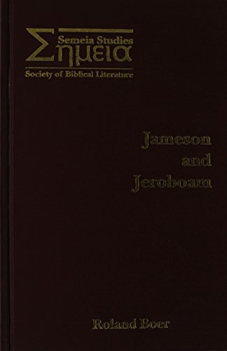 Stock image for Jameson and Jeroboam [Society of Biblical Literature Semeia Studies] for sale by Windows Booksellers