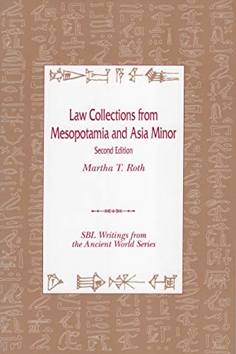 9780788501265: Law Collections from Mesopotamia and Asia Minor (South Florida-Rochester-Saint Louis Studies on Religion and)