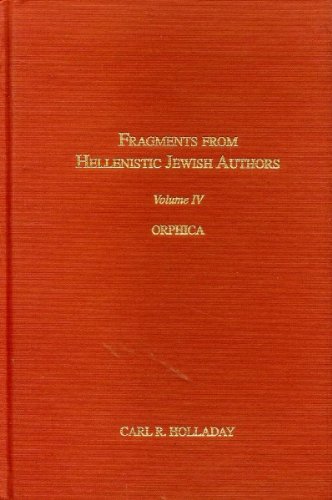 Stock image for Fragments From Hellenistic Jewish Authors. Volume IV: Orphica. for sale by Henry Hollander, Bookseller