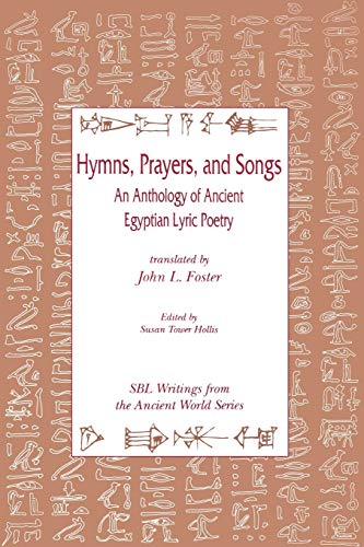 Stock image for Hymns, Prayers, and Songs: An Anthology of Ancient Egyptian Lyric Poetry for sale by ThriftBooks-Atlanta