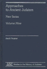 Imagen de archivo de Approaches to Ancient Judaism: New Series, Volume Nine (USF Studies in the History of Judaism, Number 136) a la venta por BookHolders