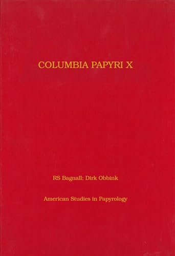 Beispielbild fr Columbia Papyri X (American Studies in Papyrology) zum Verkauf von Alexander Books (ABAC/ILAB)