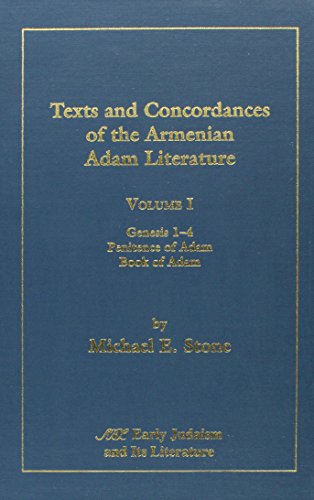 Beispielbild fr Texts and Concordances of the Armenian Adam Literature: Genesis 1-4 Penitence of Adam Book of Adam (Early Judaism & Its Literature) zum Verkauf von AwesomeBooks