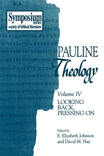 Imagen de archivo de Pauline Theology, Volume IV: Looking Back, Pressing On a la venta por HPB-Red