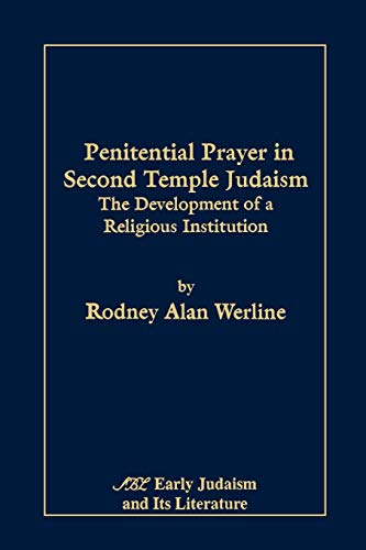 9780788503269: Penitential Prayer in Second Temple Judaism: The Development of a Religious Institution: 13 (Early Judaism & Its Literature)