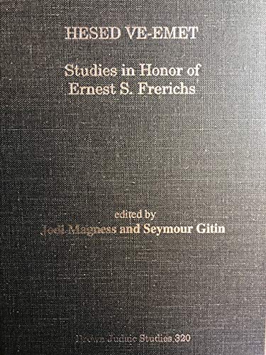 9780788505096: Hesed Ve-Emet: Studies in Honor of Ernest S. Frerichs (Brown Judaic Studies)